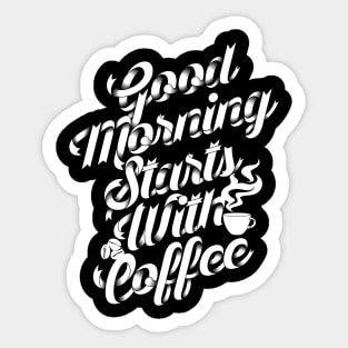 Good morning stars with coffee, coffee slogan white letters Sticker